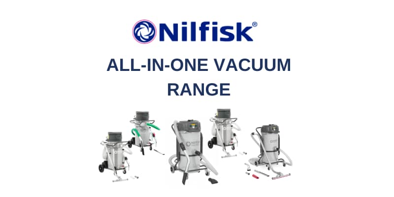 Product Spotlight: Nilfisk All-In-One Range